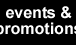 Events & Promotions